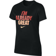 Youth Girls' Nike Dry Legend "I'm Already Great" T-Shirt